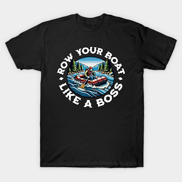 Row Your Boat Like A Boss T-Shirt by The Jumping Cart